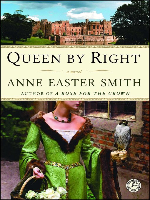 Title details for Queen by Right by Anne Easter Smith - Available